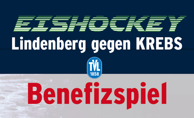 Plakat für ein Benefiz-Eishockeyspiel in Lindenberg gegen Krebs, mit TV Lindenberg Logo in der Mitte.