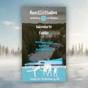 Plakat für das Kunsteisstadion Lindenberg mit Saisonkarte, Publikumslauf, Eisdisco und Eislaufanimation vor Wald.