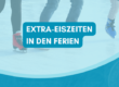 Drei Personen schlittschuhlaufen auf der Eisfläche, Text betont Extra-Eiszeiten in den Ferien.