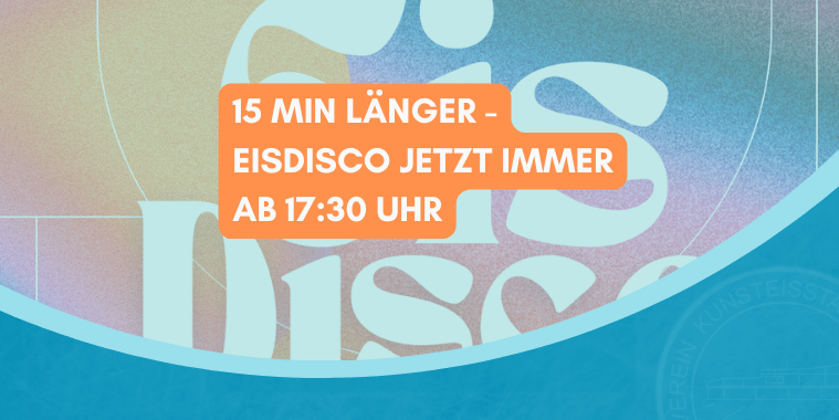 eisdisco-ab-17-30-uhr Buntes Plakat mit der Ankündigung einer Eisdisco ab 17:30 Uhr und einem Logo im Hintergrund.