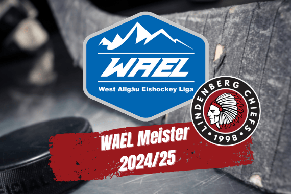 Das Bild zeigt das WAEL-Logo, einen Eishockeyschläger, Puck und das Lindenberg Chiefs-Logo, mit "WAEL Meister 2024/25".