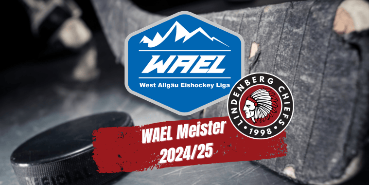 wael-meister Das Bild zeigt das WAEL-Logo, einen Eishockeyschläger, Puck und das Lindenberg Chiefs-Logo, mit "WAEL Meister 2024/25".