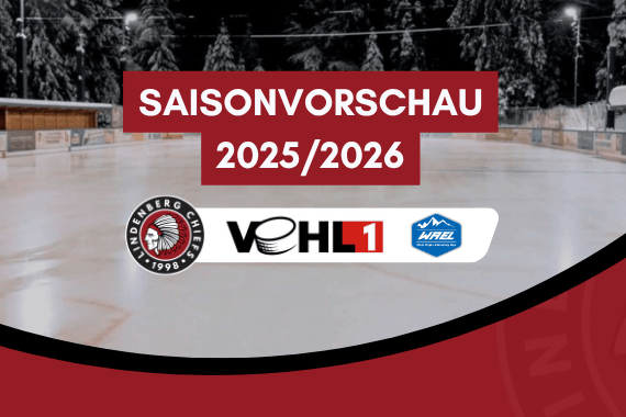 Saisonvorschau 25-26 und Logos der Chiefs, der VEHL1 und der WAEL, im Hintergrund der Eisplatz Lindenberg