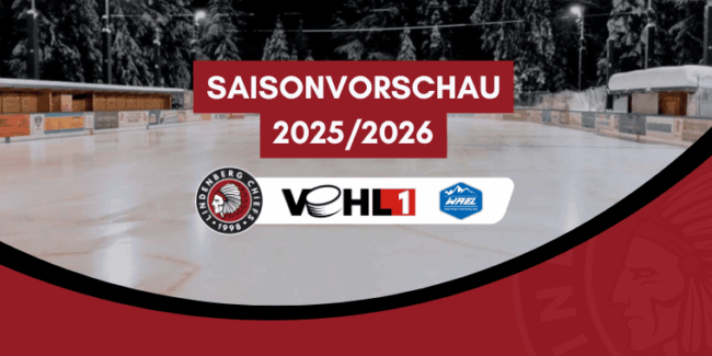 Saisonvorschau 25-26 und Logos der Chiefs, der VEHL1 und der WAEL, im Hintergrund der Eisplatz Lindenberg