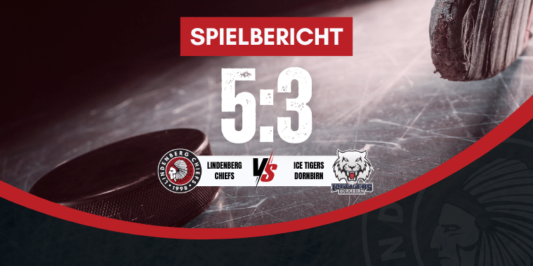 spielbericht-chiefs-ice-tigers Spielbericht Lindenberg Chiefs gegen Ice Tigers Dornbirn, Endstand: 5 - 3