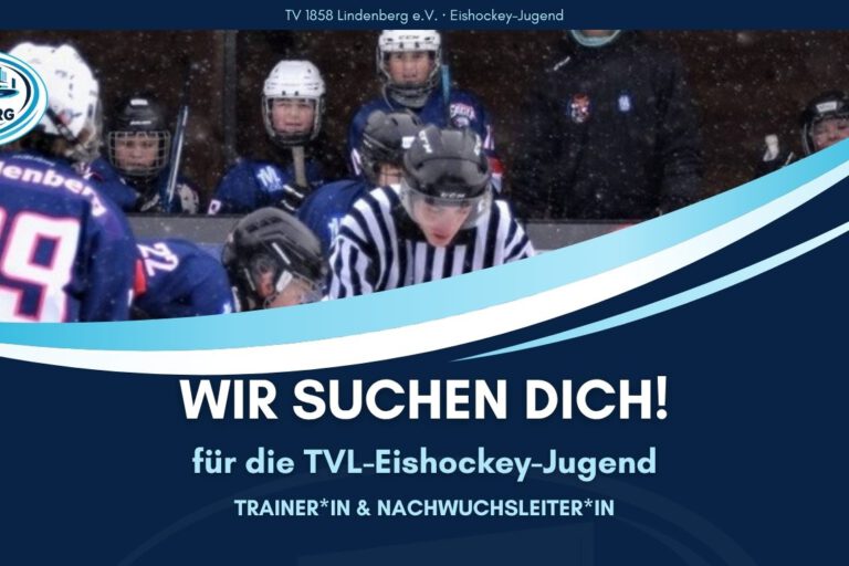 Blog-Header TVL sucht Trainer*in Eishockey-Jugend Wir suchen dich! TVL-Eishockey-Jugend sucht Trainer*in und Nachwuchsleiter*in