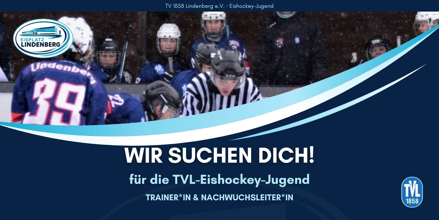 Wir suchen dich! TVL-Eishockey-Jugend sucht Trainer*in und Nachwuchsleiter*in
